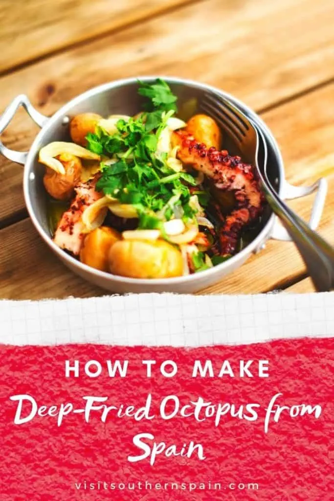 Do you want to bring some Spanish flavors to your home? Try this authentic recipe from Spain of deep-fried octopus (pulpo frito). If you love seafood especially fried seafood you'll love this deep-fried octopus recipe. It's perfect if you have guests over and want to share one of your favorite foods from Southern Spain. Popular in Andalusia, fried octopus is a staple in any Spanish restaurant. Find tips on how to prepare this Spanish recipe, storage and on serving. #deepfriedoctopus #octopus #spain