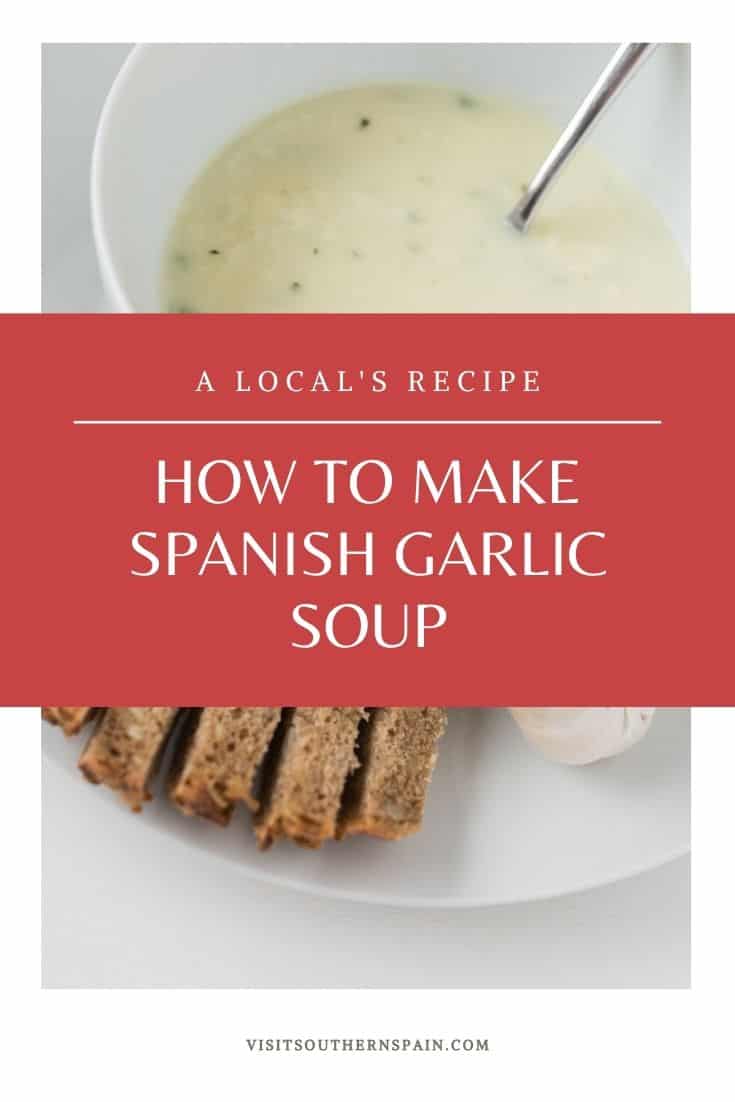 Warming Spanish Garlic Soup Recipe - Visit Southern Spain