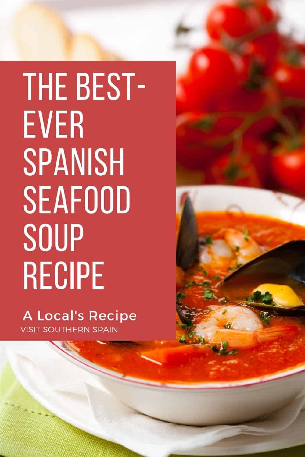 Easy Spanish Seafood Soup Recipe - Visit Southern Spain