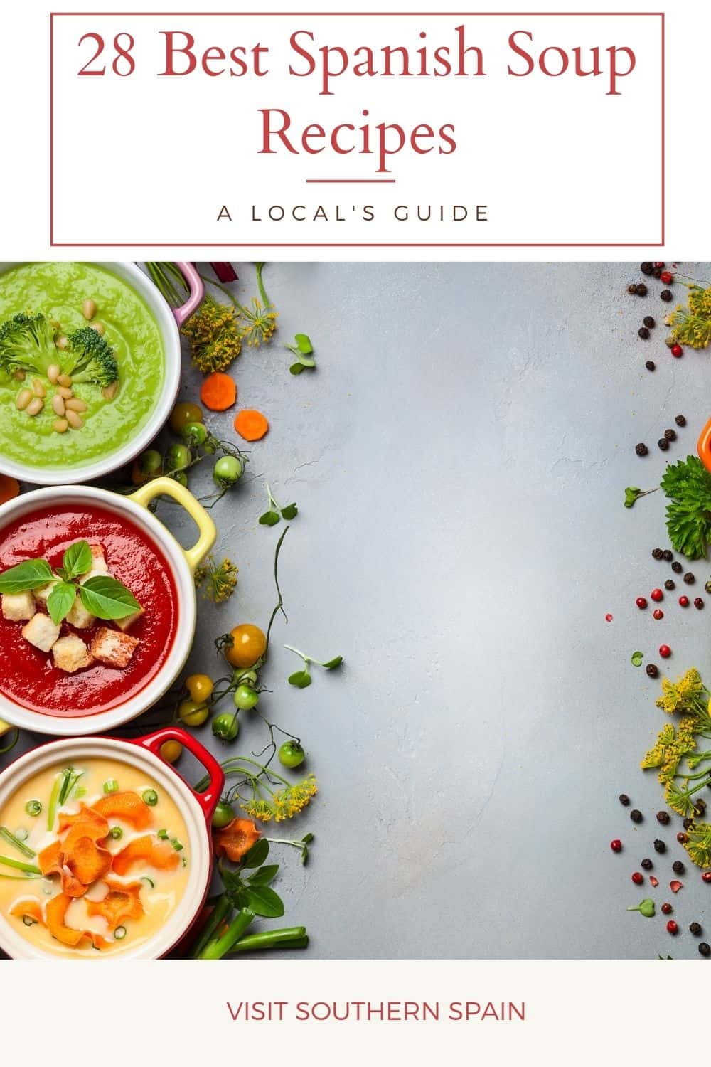 28 Best Spanish Soup Recipes Visit Southern Spain