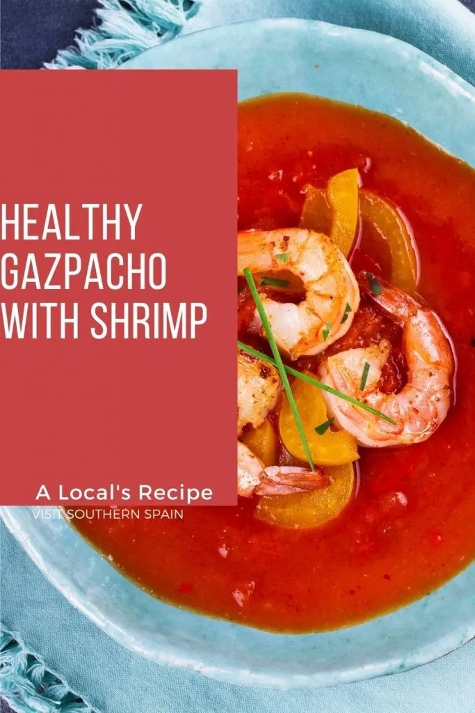 Are you looking for a Healthy Gazpacho with Shrimp? This is an easy gazpacho recipe that you must try during hot summer days. The freshness of this Spanish gazpacho soup is complemented by delicious shrimps and just a touch of seasoning to spice things up. After you've tried this shrimp gazpacho recipe you will never want to eat something else. This shrimp gazpacho is an easy way to cook a healthy dish and also enjoy one of Spain's most popular soups. #shrimpgazpacho #gazpacho #spanishgazpacho
