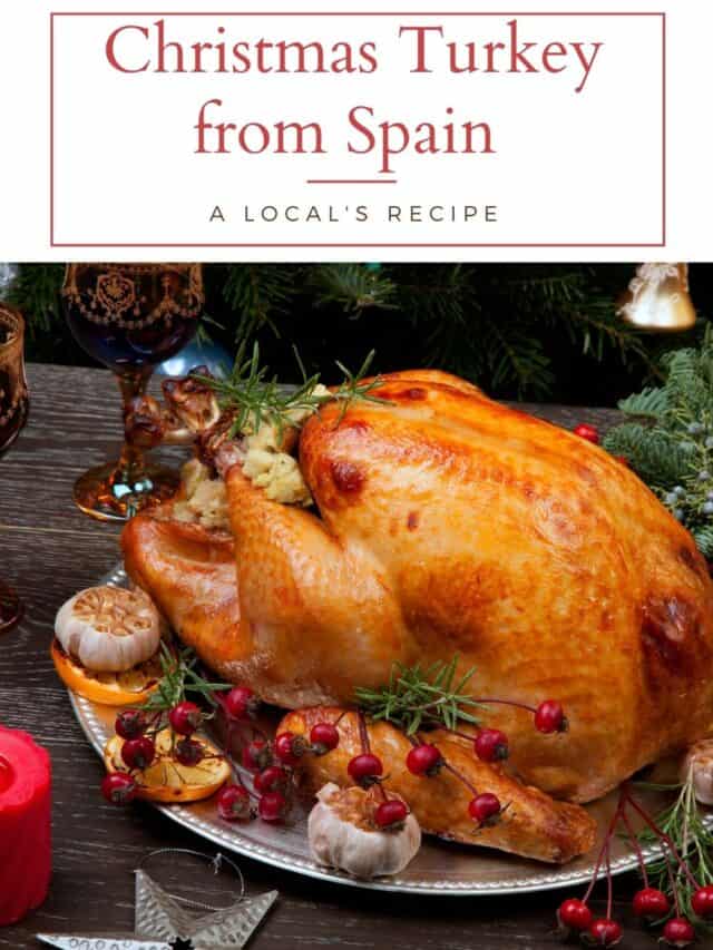 Best Christmas Turkey from Spain – Recipe