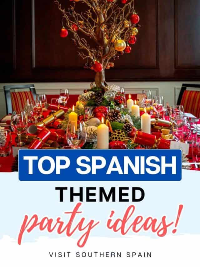 25 Ideas for the Best Spanish Themed Party