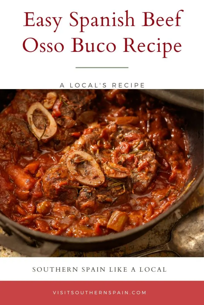 beef osso buco in a cast iron pan with vegetable sauce. On top it's written Easy Spanish beef osso buco recipe.