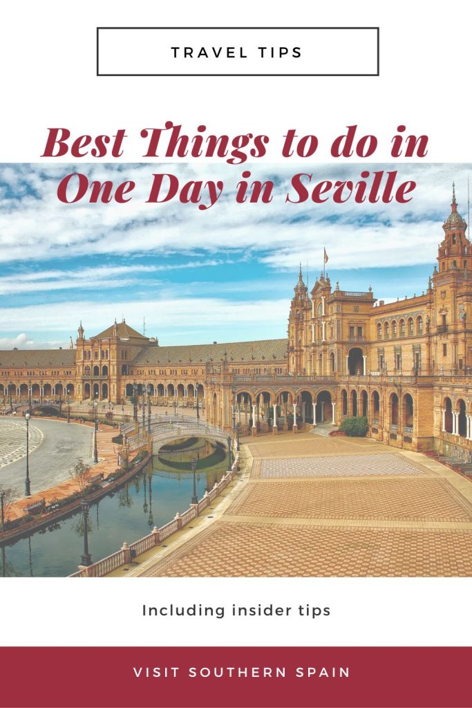 A photo of Plaza de Espana in Seville and on top it's written Best Things to do in one day in Seville.