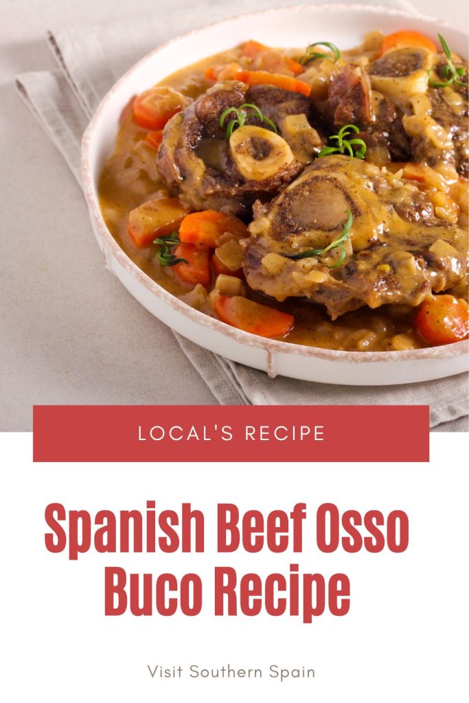 Beef osso buco in a white plate with vegetables. Under it's written Spanish Beef osso buco recipe.
