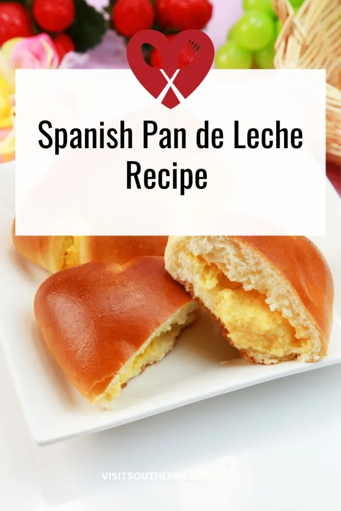 Pan de leche with custard. On top it's written Spanish pan de leche recipe.