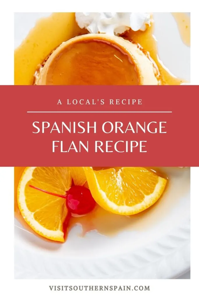orange flan on a white plate next to a slice of orange. In the middle it's written Spanish orange flan recipe.
