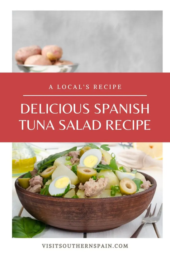 a wooden bowl with tuna salad. On top it's written Delicious Spanish tuna salad recipe.