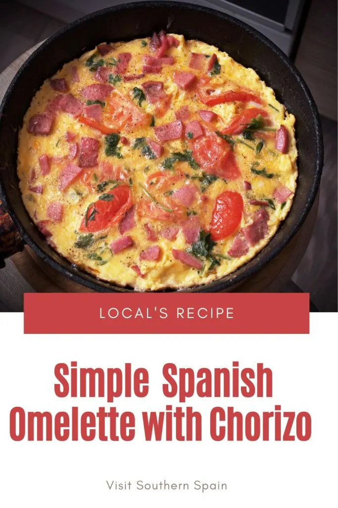 spanish chorizo omelette in a pan. Under it it's written Simple Spanish Omelette with chorizo.