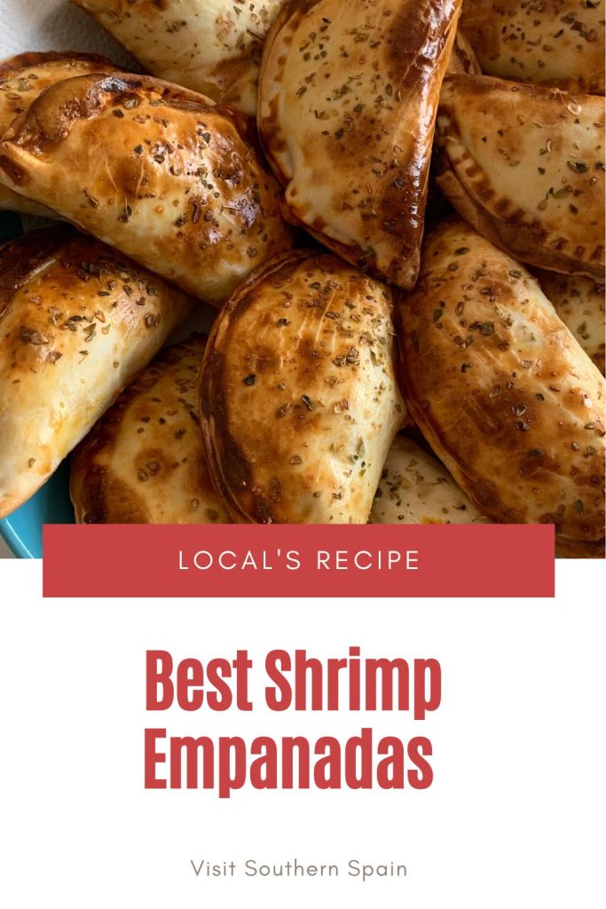 closeup with Spanish shrimp empanadas. Under it's written Best Shrimp Empanadas.