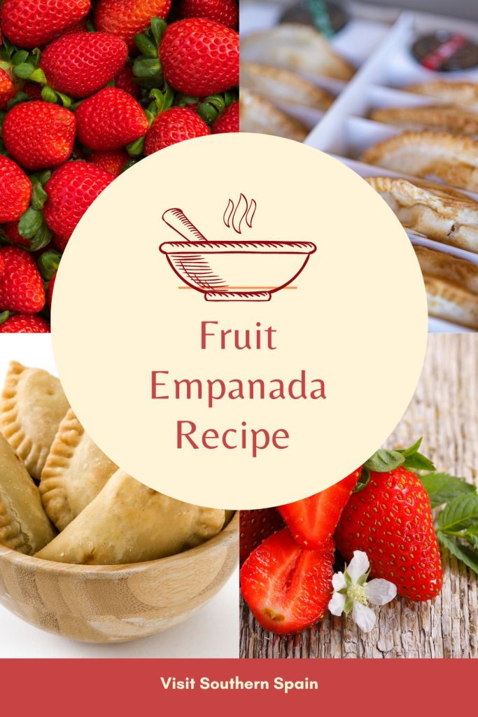 4 photos related to fruit empanadas, 2 2 with straberries and 2 with empanadas. In the middle it's written Fruit empanada recipe. 