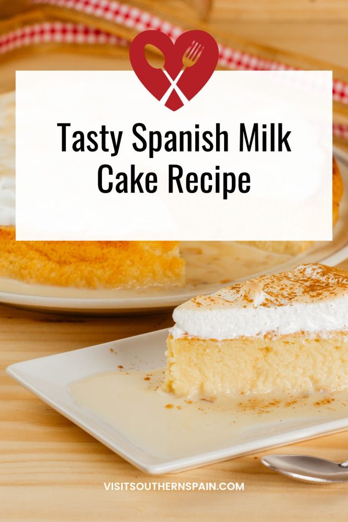 a slice of milk cake on a white plate. On top it's written Tasty Spanish milk cake. 
