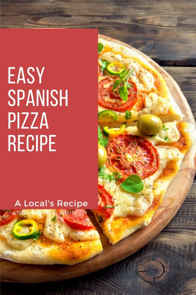 spanish pizza on a wooden board. On the left it's written Easy Spanish pizza recipe.