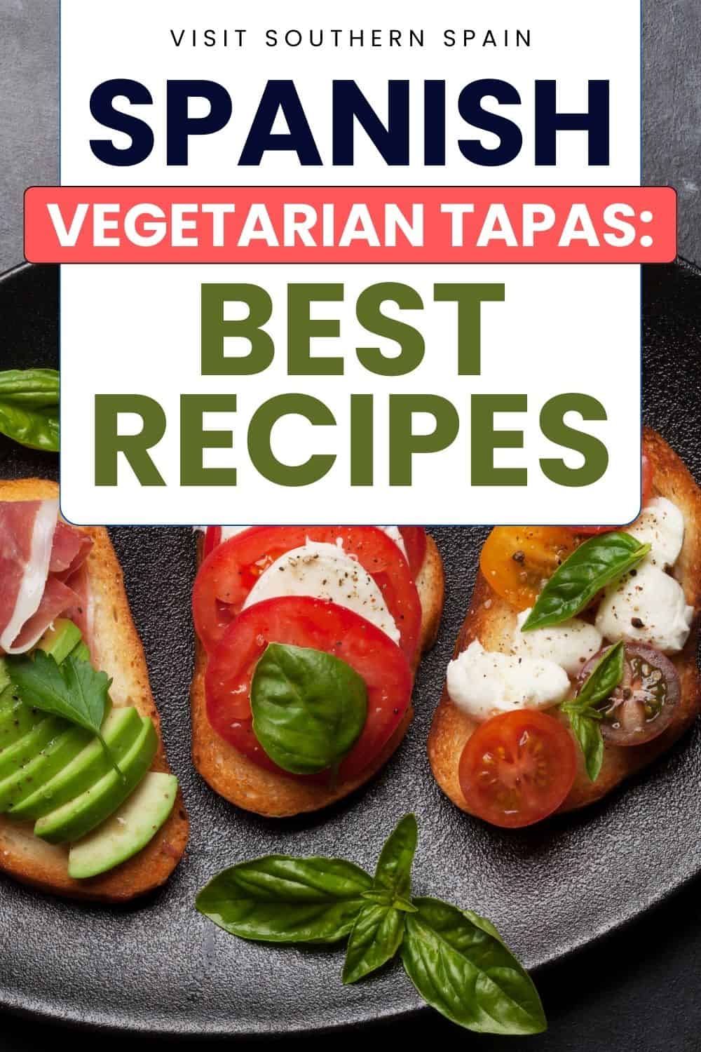 25 Best Spanish Vegetarian Tapas [+Recipes] - Visit Southern Spain