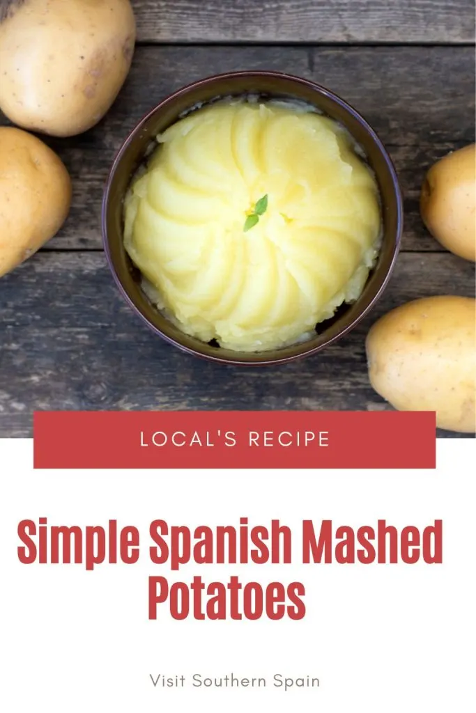 a bowl of mashed potatoes next to potatoes on a wooden table. Under it's written Simple Spanish mashed potatoes.