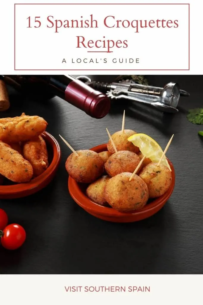 a pin with 2 bowl with croquettes. On top it's written 15 Spanish croquettes recipes.