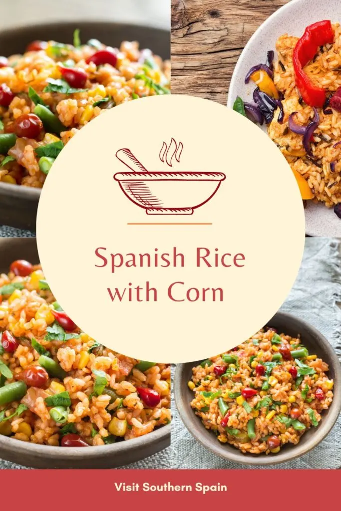 a pin with 4 photos depicting spanish rice with corn
