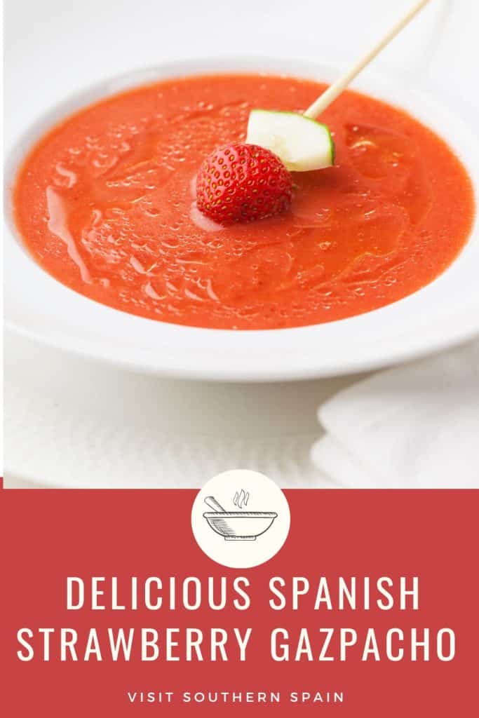 a pin with a bowl of strawberry gazpacho from spain.