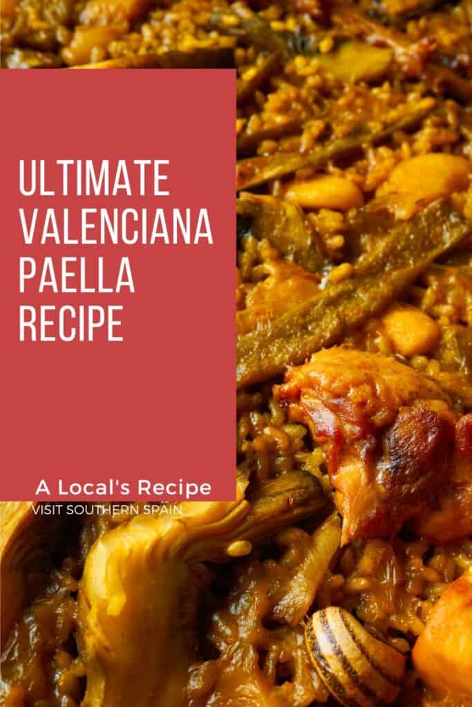 a pin with valenciana paella recipe with chicken, rabbit and vegetables.