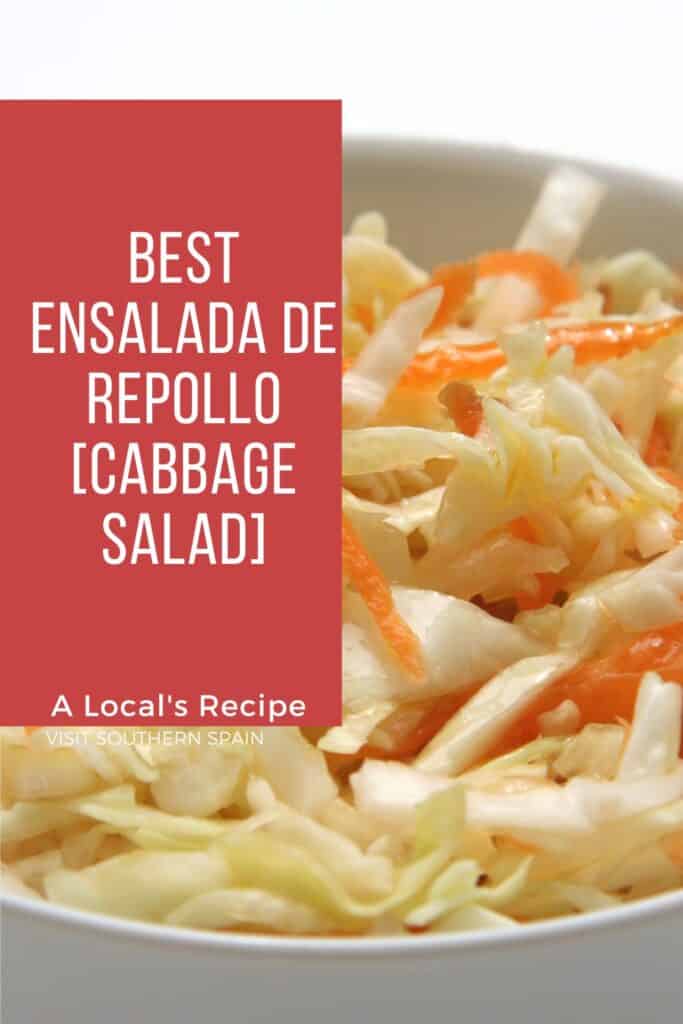 a pin with a closeup of ensalada de repollo, cabbage salad.