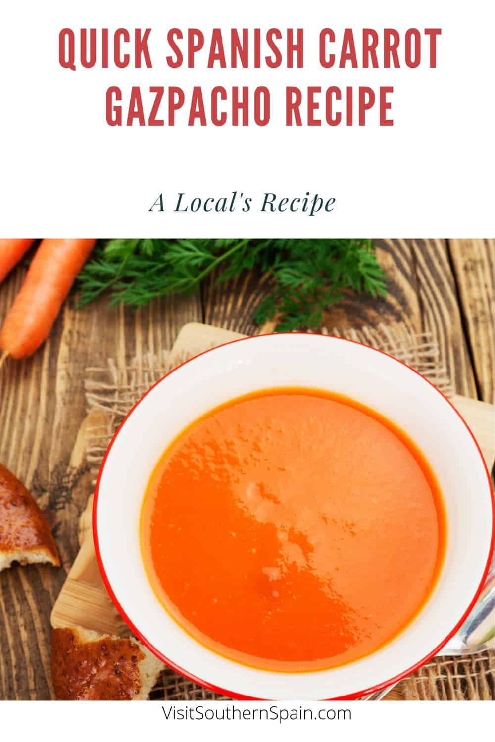 Quick Spanish Carrot Gazpacho Recipe Visit Southern Spain