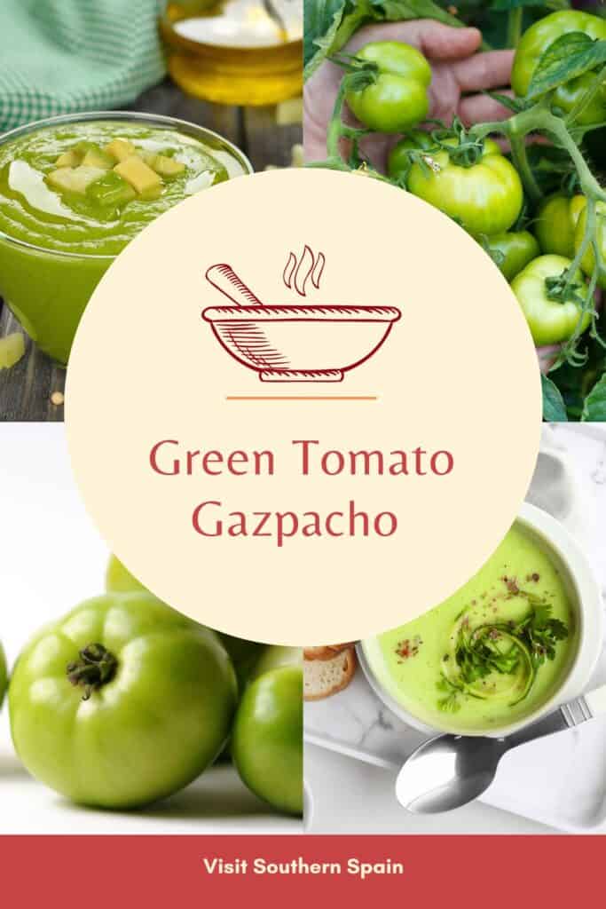 a pin with 4 various photos of green tomatoes and green tomato gazpacho