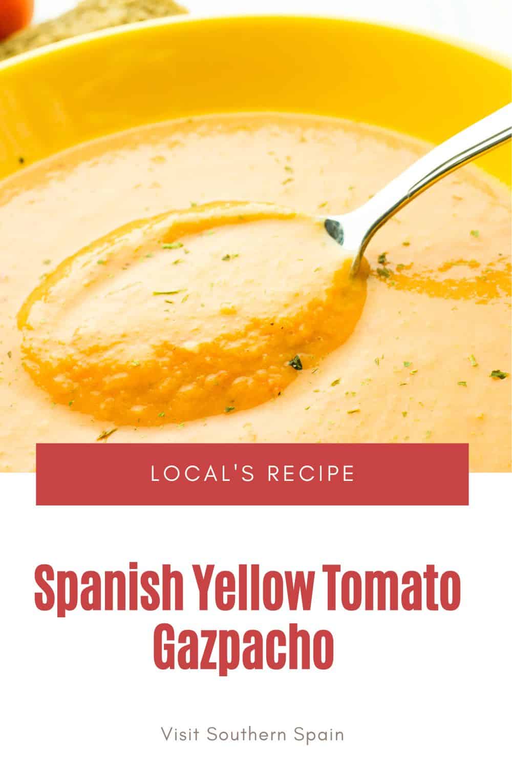 Easy Yellow Tomato Gazpacho Recipe - Visit Southern Spain