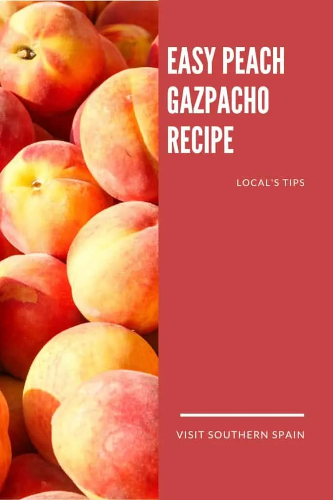 a pin with fresh peaches for the peach gazpacho.