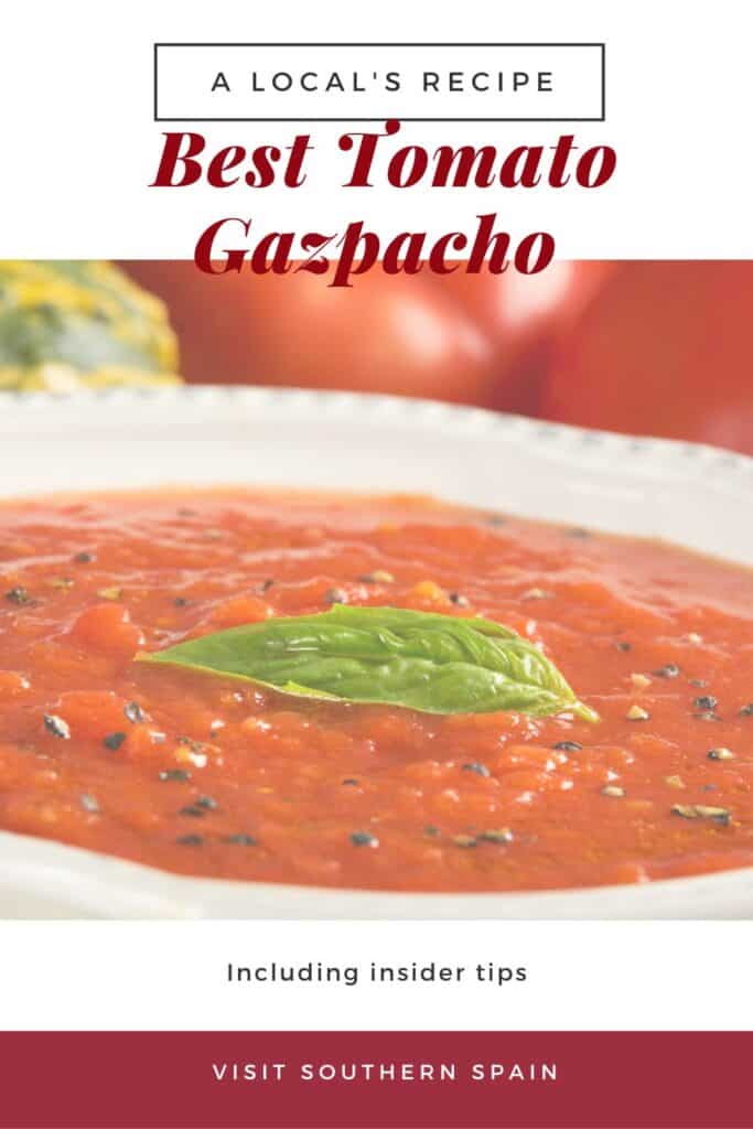 a pin with a closeup of the best tomato gazpacho recipe. 