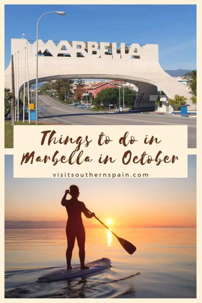 a pin with things to do in Marbella in October like paddle boarding and sightseeing.