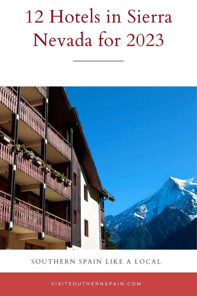12 Awesome Hotels in Sierra Nevada for 2023 - Visit Southern Spain