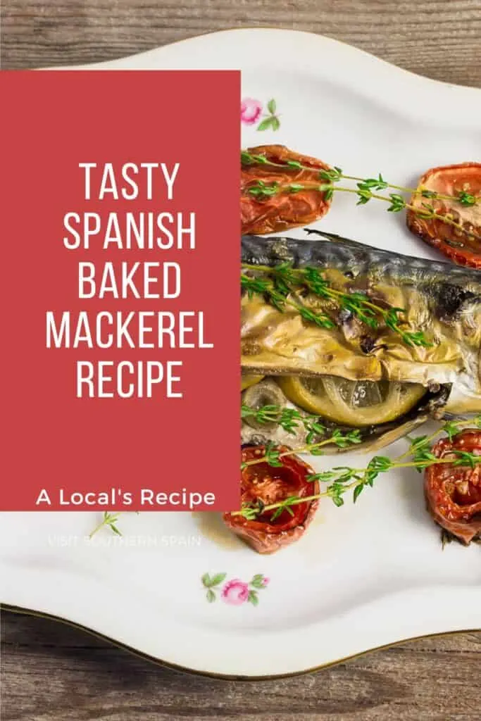 a pin with Spanish Baked Mackerel Recipe on a plate.