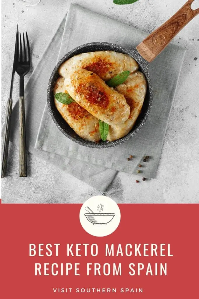 a pin with Delicious Keto Mackerel Recipe from Spain in a bowl.