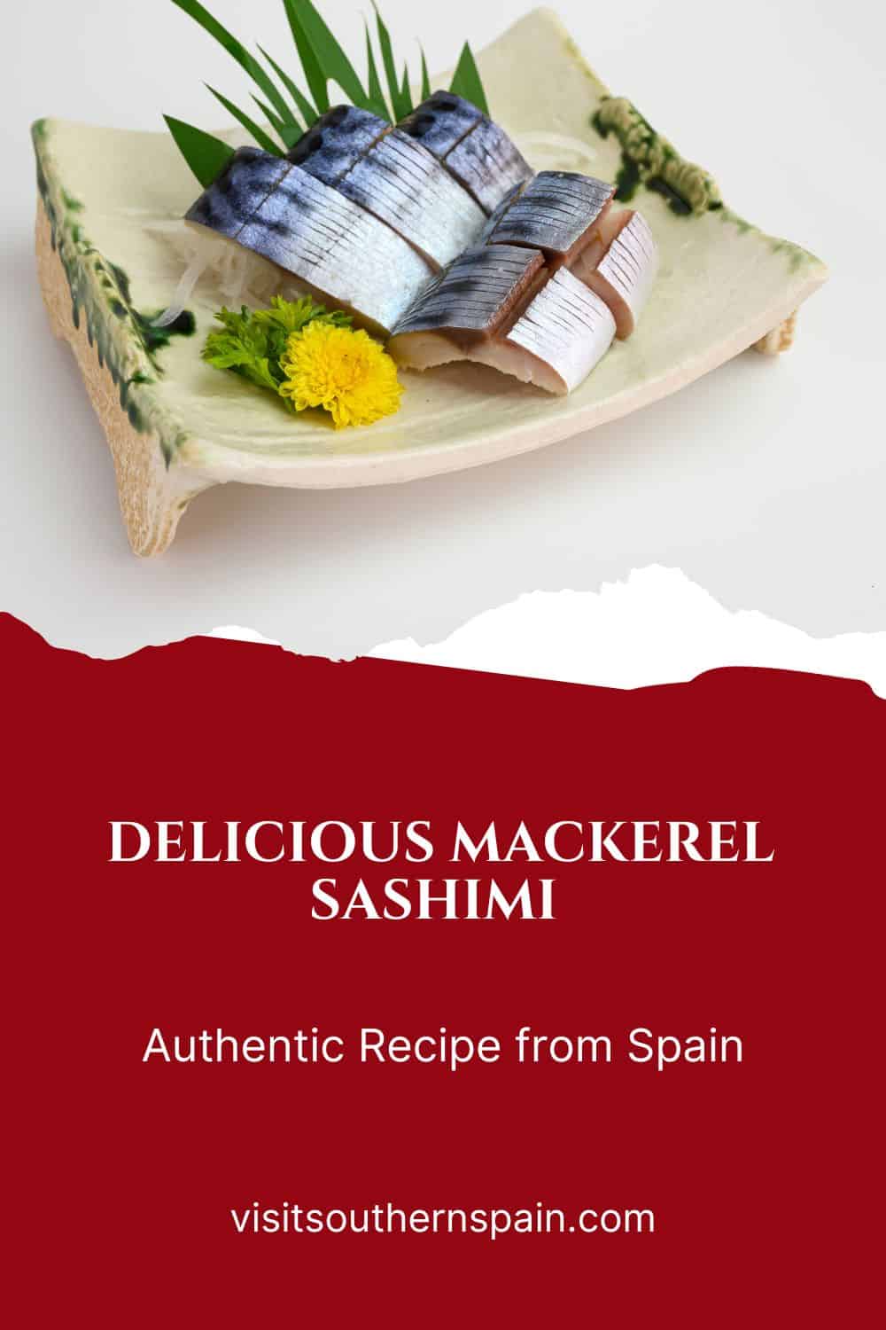 Best Spanish Mackerel Sashimi Recipe Visit Southern Spain
