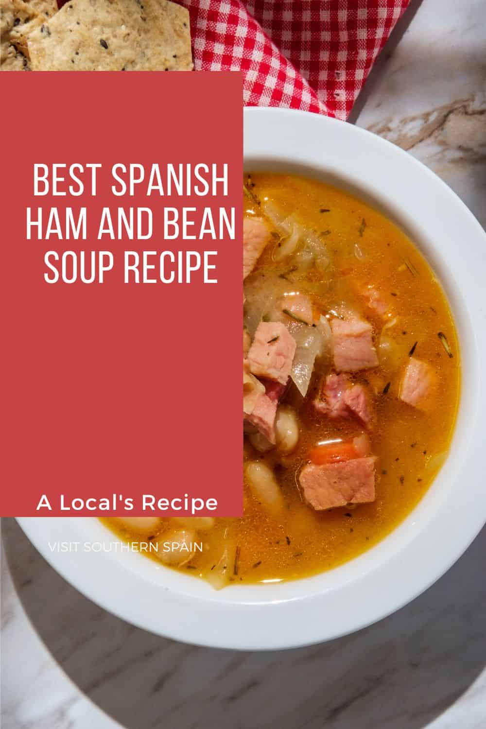 Best Spanish Ham and Bean Soup Recipe Visit Southern Spain