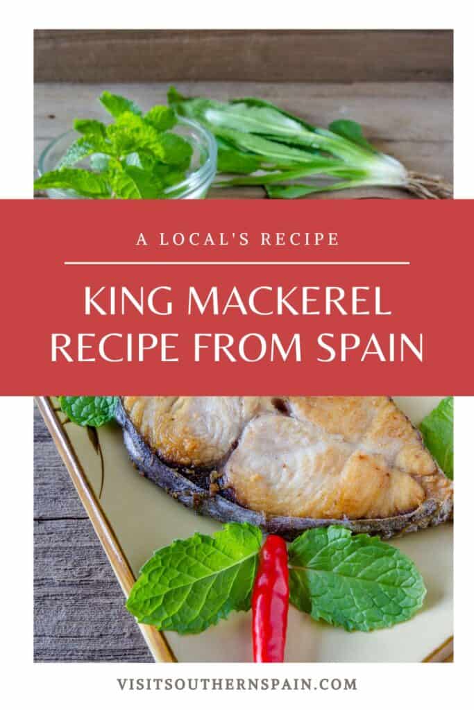 Best King Mackerel Recipe From Spain