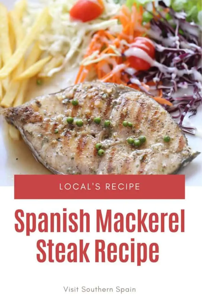 a pin with a Spanish Mackerel Steak Recipe served with fries and salad.