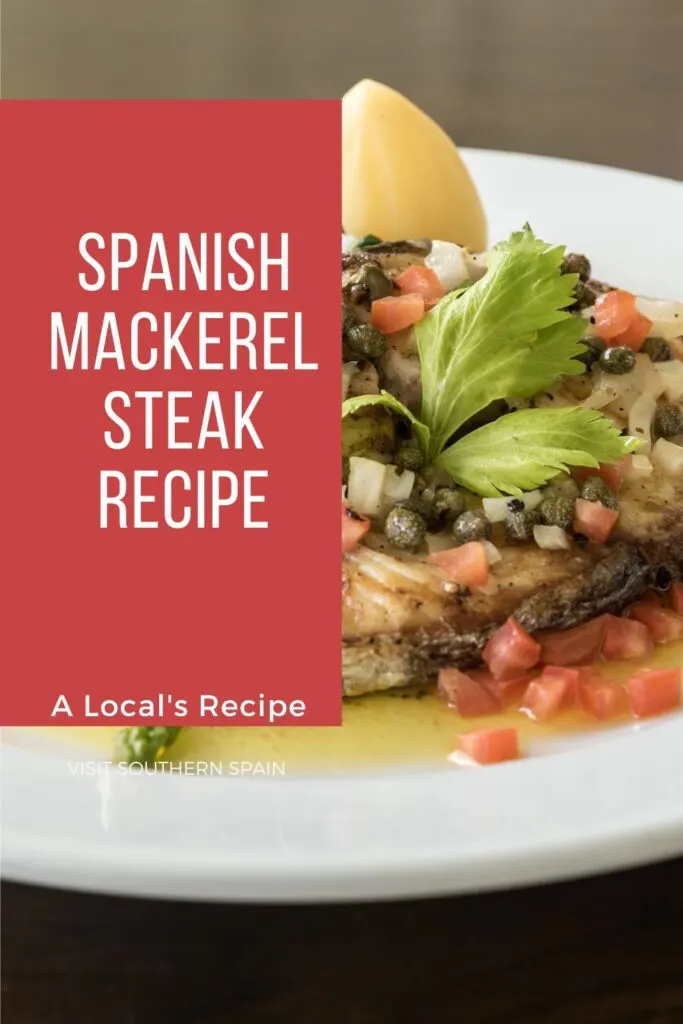 a pin with a Spanish Mackerel Steak Recipe served with sauce and tomatoes.