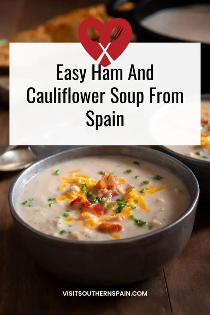 a pin with 2 bowls of ham and cauliflower soup from Spain.