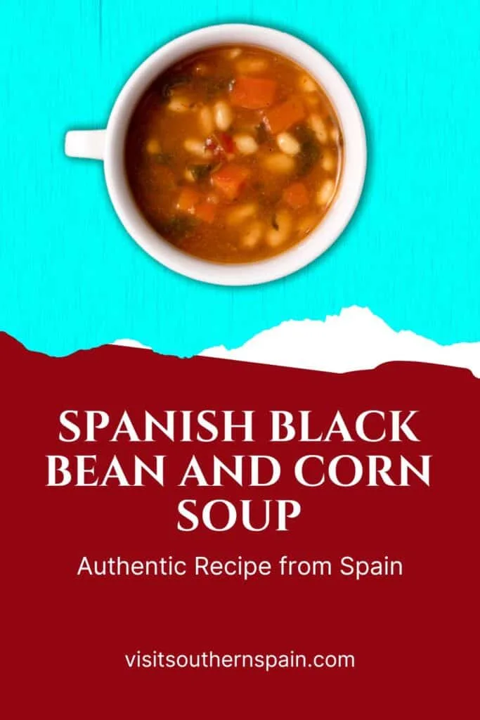 a pin with a bowl of Spanish black bean and corn soup with blue background.