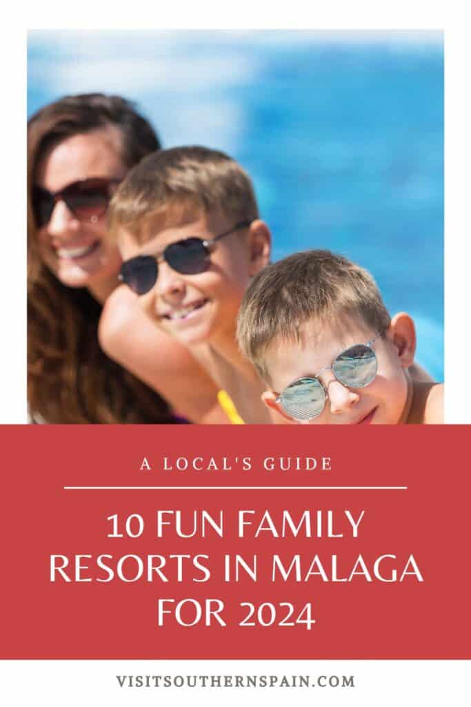 a pin with a family in the pool at one of the Best Family Resorts in Malaga