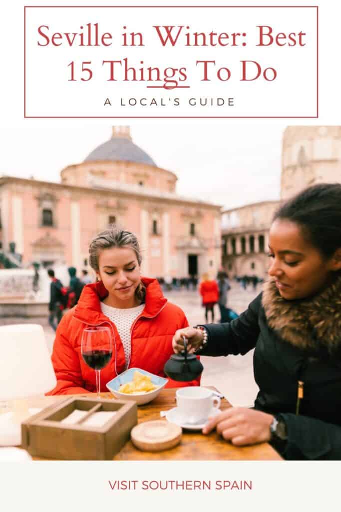 a pin with 2 girls drinking coffee in Seville in Winter.