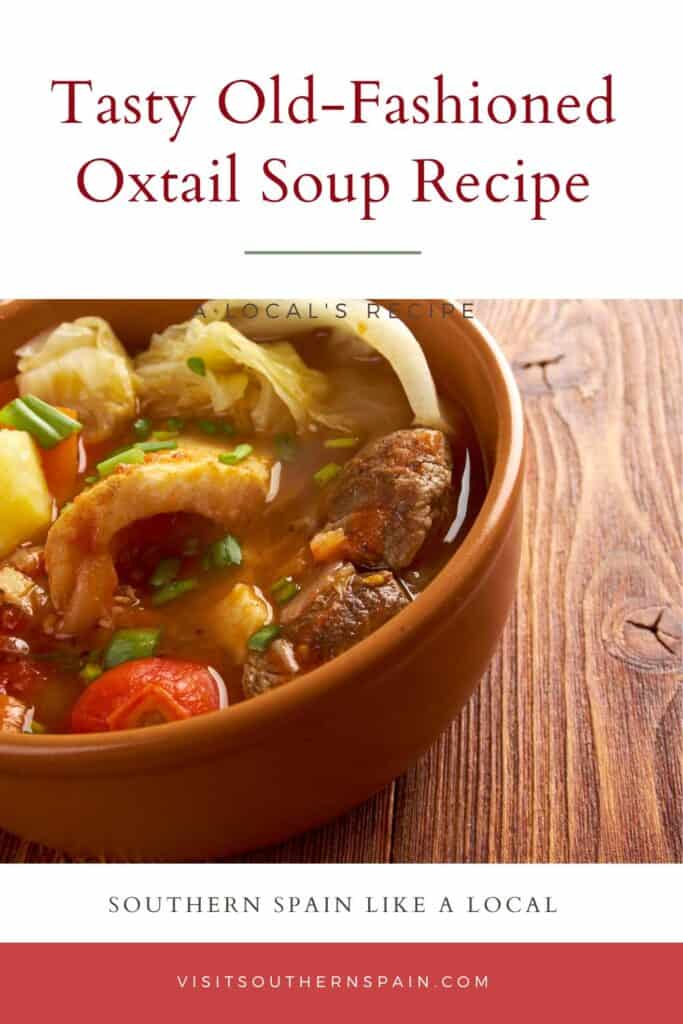 a pin with a bowl of an Old-Fashioned oxtail soup recipe
