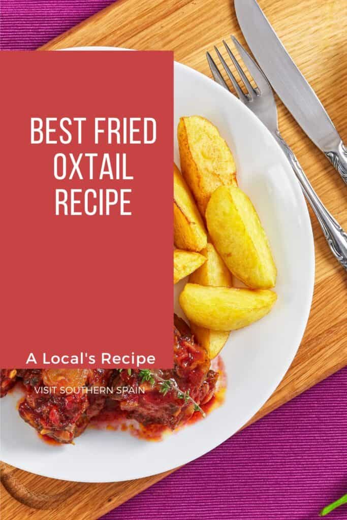 a pin with a fried oxtail recipe served with red sauce and potatoes.