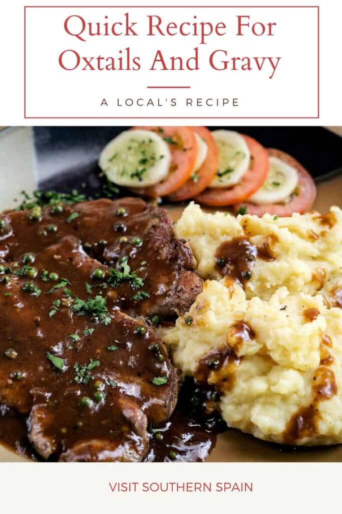 a pin with a closeup of a oxtail dish served with mashed potatoes made with the recipe for oxtails and gravy