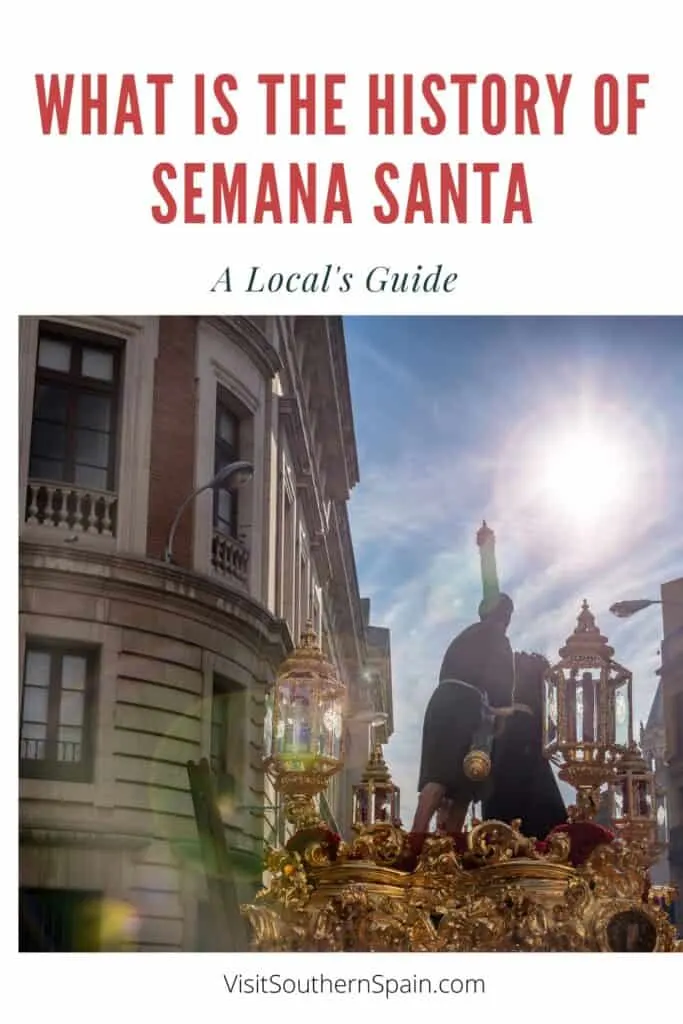 a pin with semana santa being celebrated on the streets of spain, what is the history of semana santa