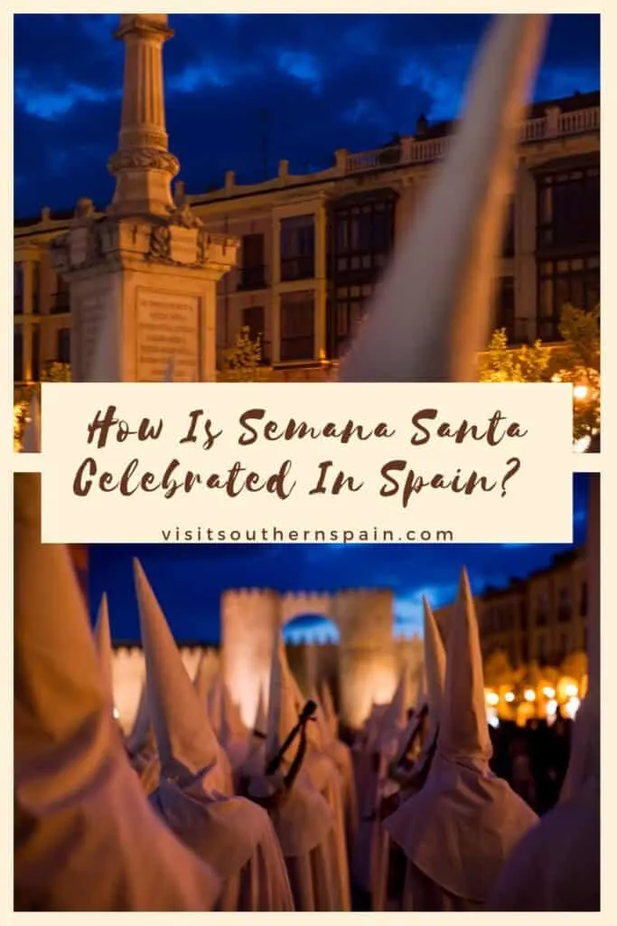 a pin with 2 photos related to easter traditions in Spain, How Is Semana Santa Celebrated In Spain