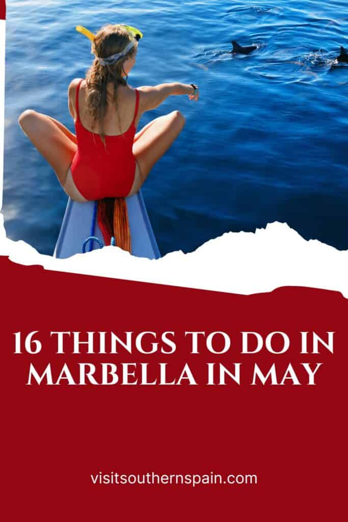 a pin with a girl watching dolphins in Marbella in May