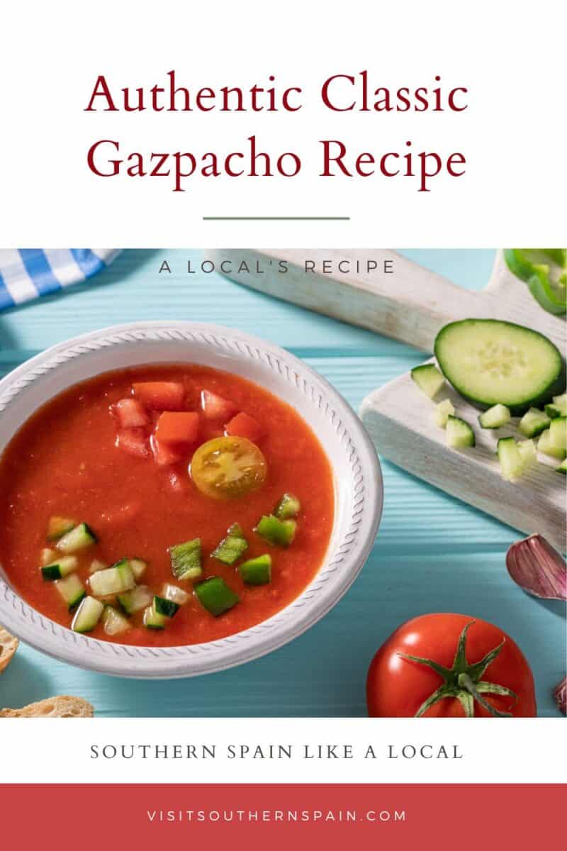 Ultimate Classic Gazpacho Recipe - Visit Southern Spain